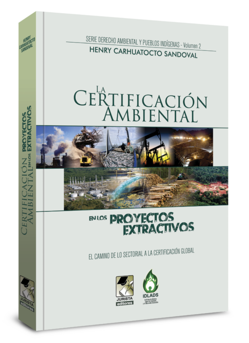 La Certificación Ambiental En Los Proyectos Extractivos