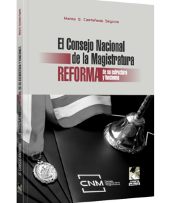 Consejo Nacional De La Magistratura Reforma De Su Estructura Y Funciones