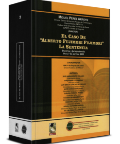 El Caso De "Alberto Fujimori Fujimori" La Sentencia