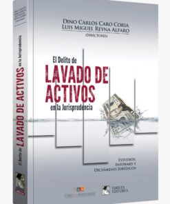 El Delito de Lavado de Activos y En La Jurisprudencia