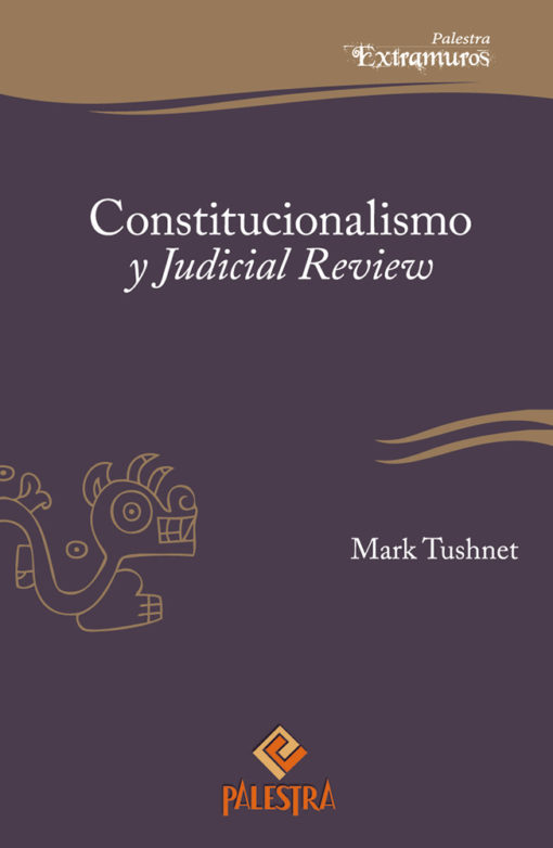 Constitucionalismo y Judicial Review