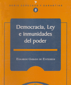 Democracia ley e inmunidades del poder