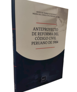Anteproyecto de reforma del código civil peruano de 1984