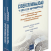 Cibercriminalidad y delitos informaticos