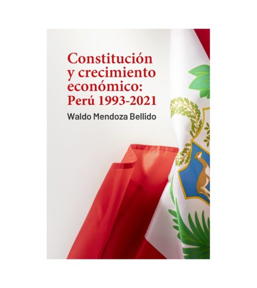 Constitución y crecimiento económico Perú