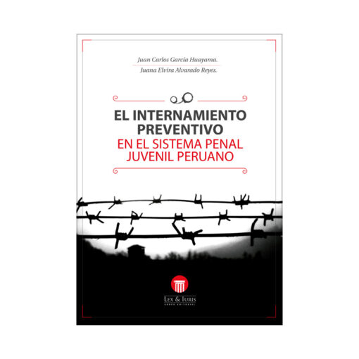 El internamiento preventivo en el sistema penal juvenil peruano