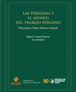 Las personas y el mundo del trabajo peruano Miguel Canessa