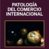 Patología del comercio internacional