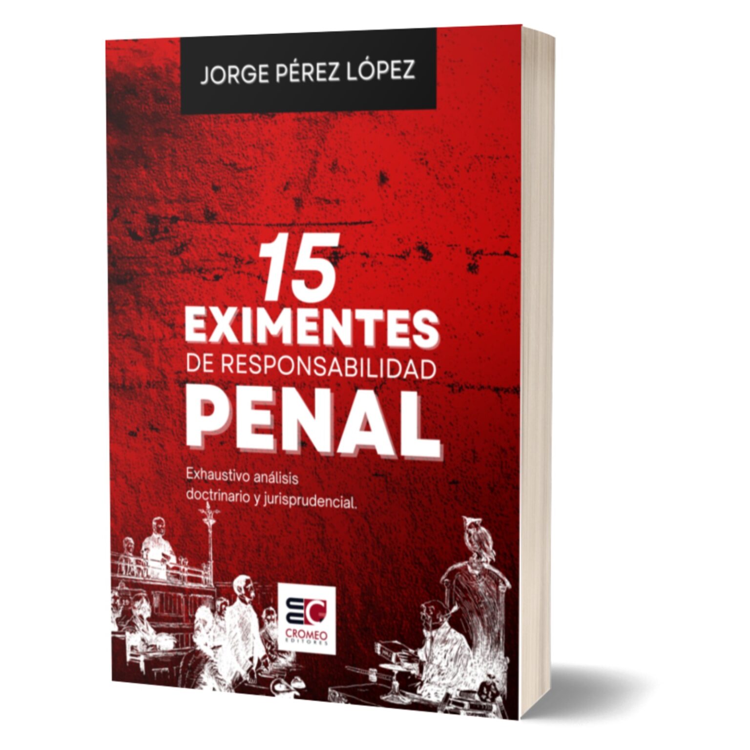 15 Eximentes De Responsabilidad Penal Grupo Lex And Iuris 6332