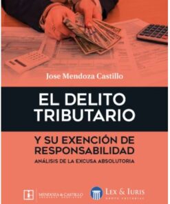 El delito tributario y su exención de responsabilidad