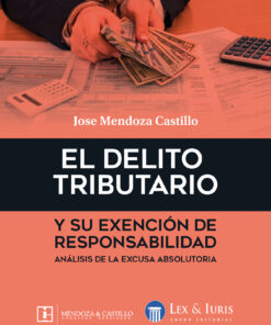 El delito tributario y su exención de responsabilidad